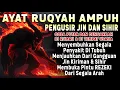 Lagu AYAT RUQYAH PALING AMPUH PENGUSIR JIN, SIHIR \u0026 SETAN DI RUMAH, TUBUH \u0026 TEMPAT USAHA | BY ALAA AQEL