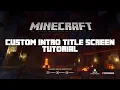 Minecraft 1 21 Custom Animated Game Launch And Main Menu Tutorial