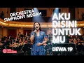 Lagu Aku Di Sini Untukmu – Dewa 19 (Orchestral Cover Safira)