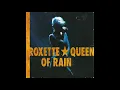 Download Lagu Roxette - Queen Of Rain (1992)