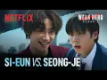 Lagu Si-eun vs. Seong-je | Weak Hero Class 2 | Netflix [ENG SUB]