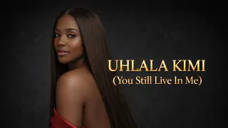 you still live in me uhlala kimi stormmusic d4s 