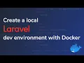 Create a local Laravel dev environment with Docker