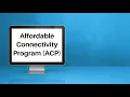 Affordable Connectivity Program