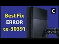 PS4 Error CE-30391-6 BEST FIX 2022 CONNECTION ERROR