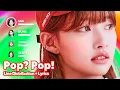 Download Lagu CSR - Pop? Pop! (Line Distribution + Lyrics Karaoke) PATREON REQUESTED
