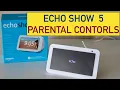 Amazon Echo Show 5 Parental Controls - Restrict Access