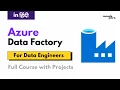 Master Azure Data Factory ADF The Ultimate Course for Aspiring Data Engineers