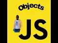 JavaScript Objects Part 12