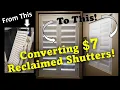 Converting 7 Reclaimed Shutters Plantation Shutters Wooded Shutters DIY Hidden Control Arm