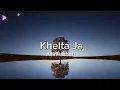 Khelta ja | asim azhar