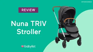 Nuna TRIV Stroller Review - Babylist