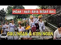 Download Lagu UNIK NYA ADAT DI BALI ! SUASANA HARI RAYA GALUNGAN DAN KUNINGAN