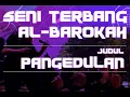 Download Lagu TERBANGAN AL-BAROKAH JUDUL PANGEDULAN