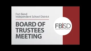 October 18 2021 - Regular Business Meeting FBISD Board of Trustees