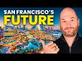 These 7 Projects Will Transform San Francisco Forever