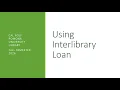 Using Interlibrary Loan