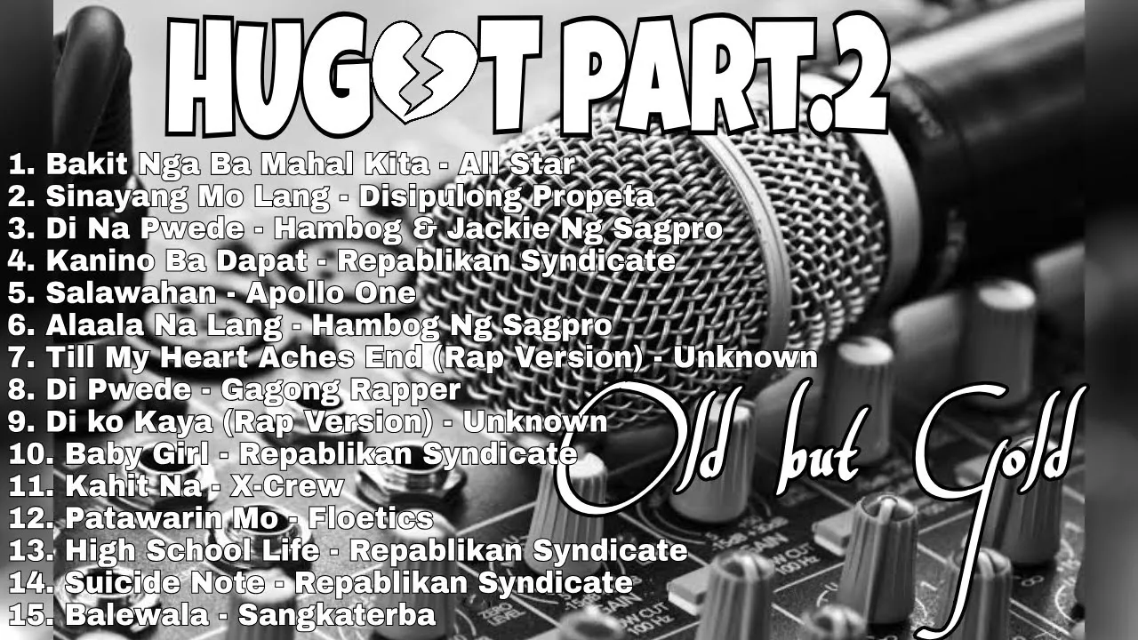 Pinoy Hugot Rap Song Nonstop Part.2