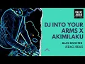 Download Lagu DJ INTO YOUR ARMS X AKIMILAKU - BASS BOOSTER - JEDAG JEDUG