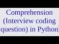 4 List Comprehension Interview coding question in Python