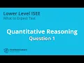 Solution to Quantitative Reasoning - ISEE Lower Level What to Expect
