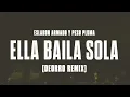 Eslabon Armado y Peso Pluma - Ella Baila Sola (Deorro Remix)