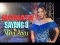 SAYANG 3 Vivi Ayu MONATA