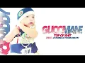 Top of Shit (feat. Young Dolph) - Gucci Mane