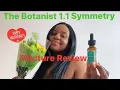 The Botanist 1 1 Symmetry Tincture Review