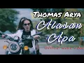 Download Lagu THOMAS ARYA-ALASAN APA(Official Music Video)