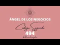 CODIGO SAGRADO 494 ANGEL DE LOS NEGOCIOS ACTIVACION GUIADA MARIA ELVIRA MURILLO