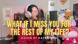 What if I miss you for the rest of my life? - Janine Berdin | Cover by Kathy Wen