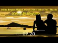 Dinda Jangan Marah Marah Nanti Lekas Tua - Masdo(Cover By Ianyola)