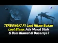 Lagu “TERBONGKAR! Laut Hitam Bukan Laut Biasa: Ada Mayat Utuh \u0026 Bom Kiamat di Dasarnya!”