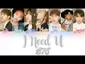 Download Lagu BTS (방탄소년단) – I Need U Color Coded Lyrics HAN/ROM/ENG