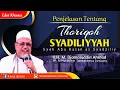 Download Lagu Penjelasan Tentang Thoriqoh Syadiliyah | KH.M. Djamaluddin Ahmad