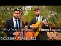 Lagu 'After You've Gone'- Azenli Jazz Duo