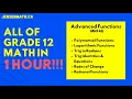 All of Grade 12 Math - Advanced Functions