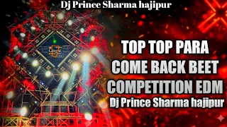 top top para vs come back beat dj prince sharma hajipur ku ku competition come back competition 