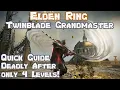 Elden Ring Twinblade Grandmaster - Level 13 To 150 Quick Guide