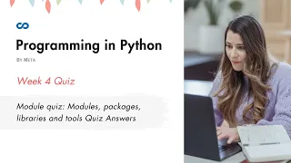 Programming in Python Week 4 Module quiz Modules packages libraries and tools Quiz Answers