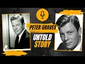 Unveiling the Untold Story of Peter Graves A Hollywood Journey