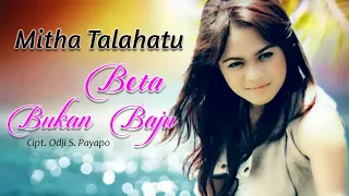 Download BETA BUKAN BAJU - Mitha Talahatu || Lagu Ambon MP3