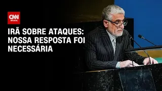 Irã sobre ataques: Nossa resposta foi necessária | BASTIDORES CNN