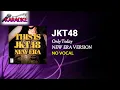 Download Lagu JKT48 - Only Today - New Era Version (Official Karaoke Video) | No Vocal