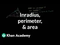 Inradius perimeter and area Special properties and parts of triangles Geometry Khan Academy