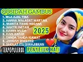 KOLEKSI TERMAHALL QOSIDAH GAMBUS DI 2025‼️MERDU PENYEJUK HATI♥️PALING DICARI ENAK DIDENGAR SEDUNIA 