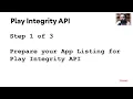 Prepare your App Listing for App Integrity API Step 1 of Migrating to Play Integrity API