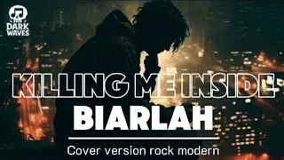 killing me inside biarlah cover rock modern