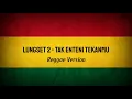 Download Lagu LUNGSET 2 - TAK ENTENI TEKANMU SKA VERSION